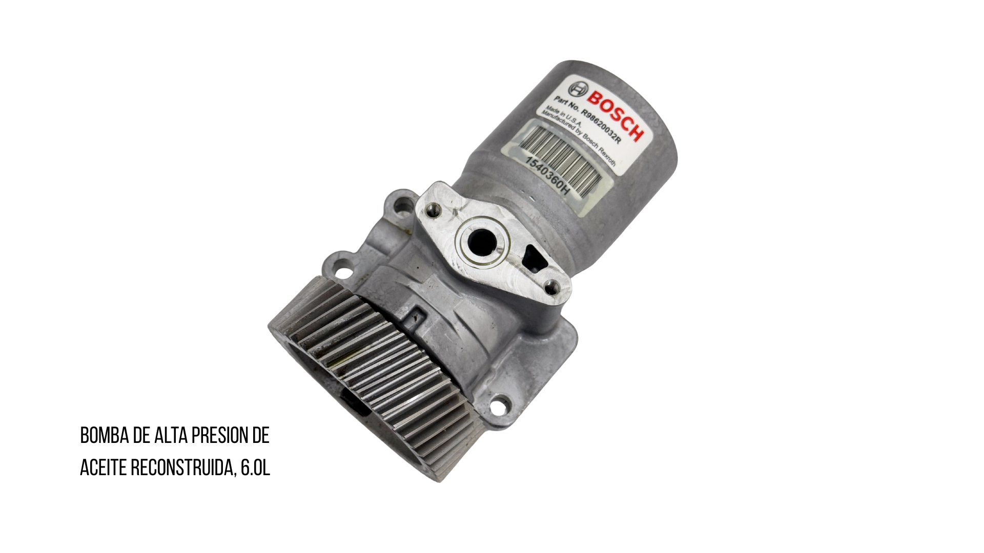BOMBA DE ALTA PRESION DE ACEITE RECONSTRUIDA 6.0L HP032X